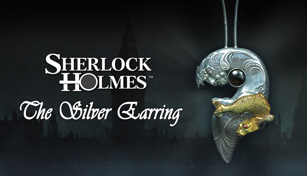 Sherlock Holmes: Der Silberne Ohrring